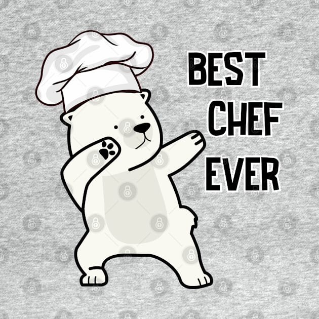 Bear Chef,Best Chef Ever by REMstudio